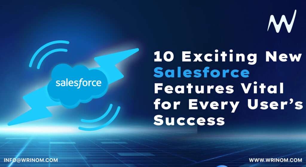Boost Your Success: 10 New Salesforce Features